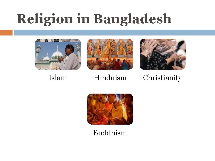 Religion in Bangladesh Islam Hinduism Buddhism Christianity 