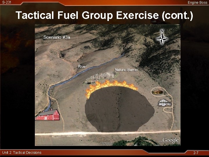 S-231 Engine Boss Tactical Fuel Group Exercise (cont. ) Unit 2: Tactical Decisions 2