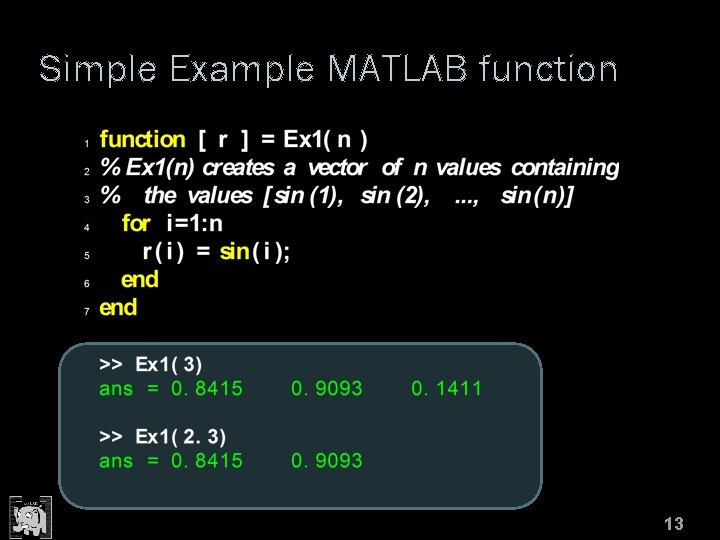 Simple Example MATLAB function 13 