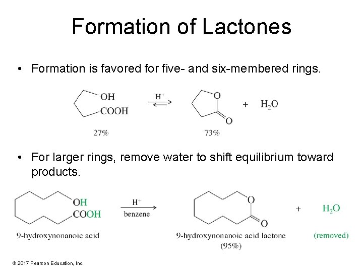 Formation of Lactones • Formation is favored for five- and six-membered rings. • For