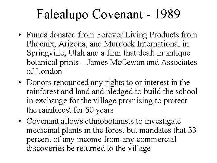 Falealupo Covenant - 1989 • Funds donated from Forever Living Products from Phoenix, Arizona,