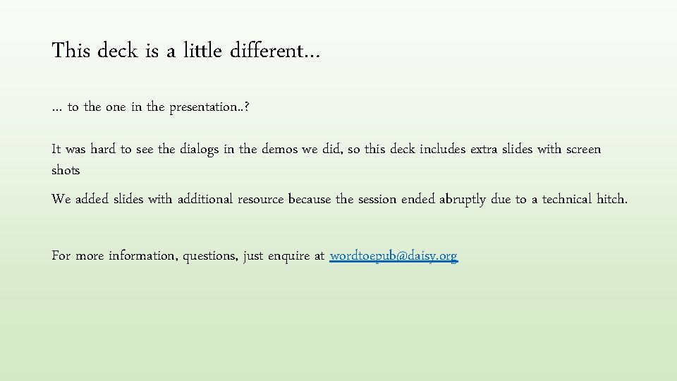 This deck is a little different… … to the one in the presentation. .