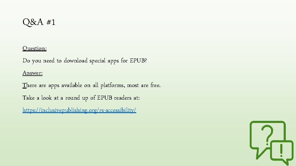 Q&A #1 Question: Do you need to download special apps for EPUB? Answer: There