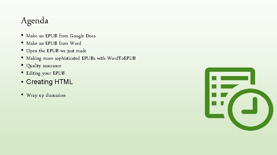 Agenda • • Make an EPUB from Google Docs Make an EPUB from Word