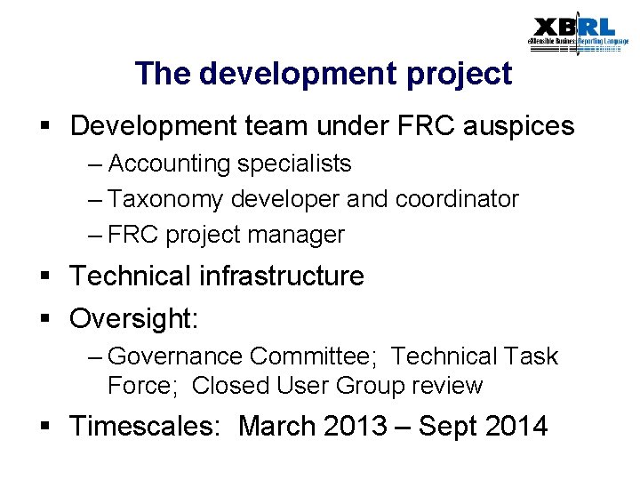 The development project § Development team under FRC auspices – Accounting specialists – Taxonomy