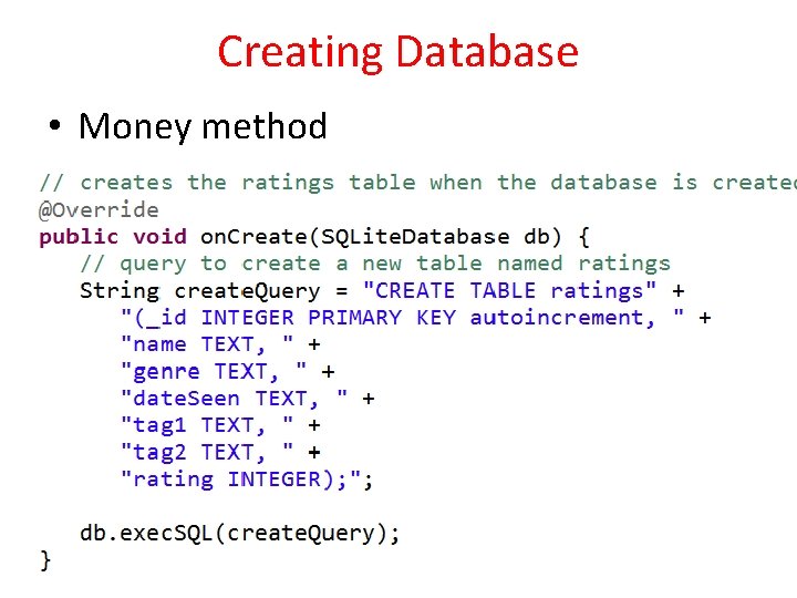 Creating Database • Money method 16 