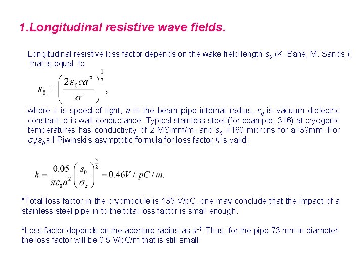 Stainless Steel Beam Pipe Estimations of resistive loss