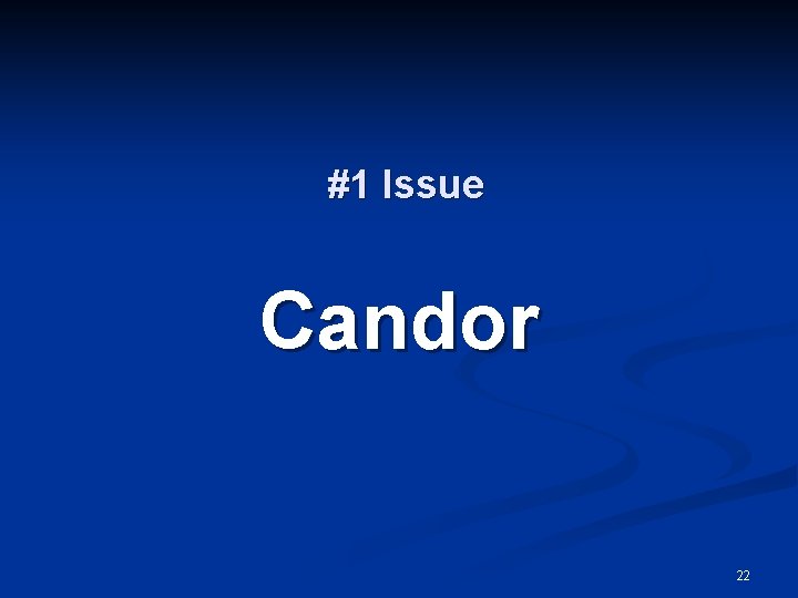 #1 Issue Candor 22 