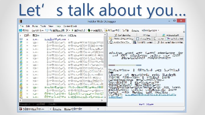 Let’s talk about you… 