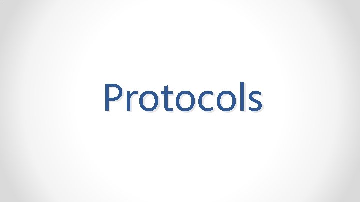 Protocols 