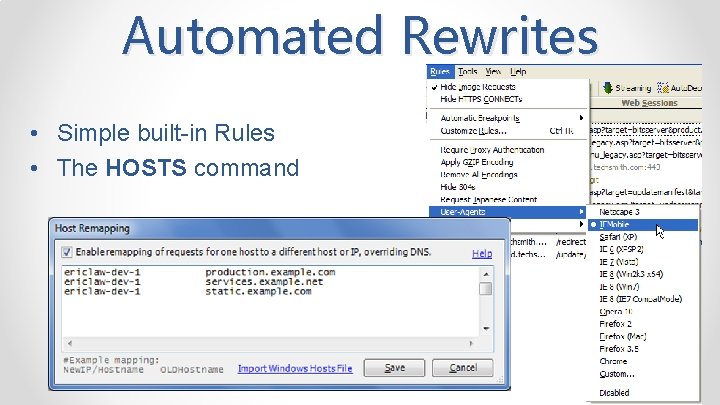 Automated Rewrites • Simple built-in Rules • The HOSTS command 
