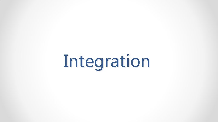 Integration 