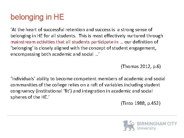 belonging in HE ‘At the heart of successful retention and success is a strong
