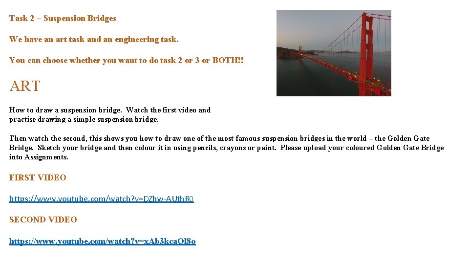 Task 2 – Suspension Bridges We have an art task and an engineering task.