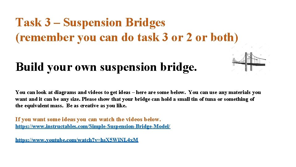 Task 3 – Suspension Bridges (remember you can do task 3 or 2 or