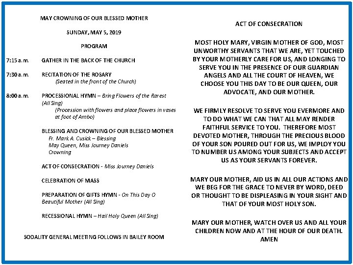 MAY CROWNING OF OUR BLESSED MOTHER ACT OF CONSECRATION SUNDAY, MAY 5, 2019 PROGRAM