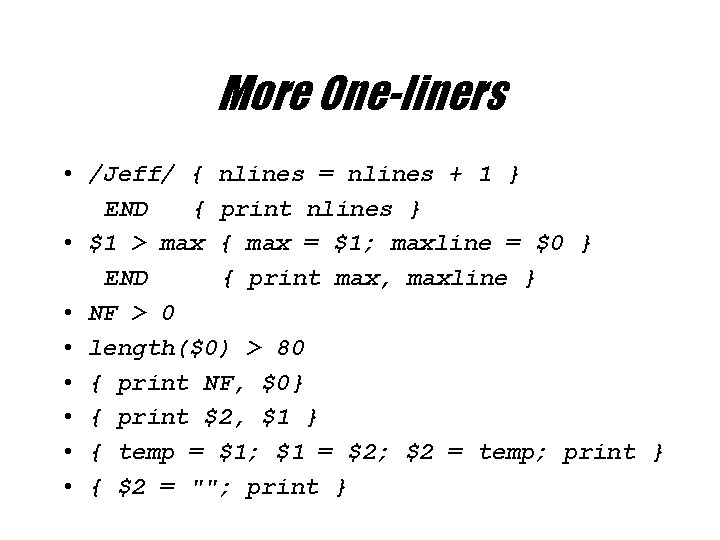 More One-liners • /Jeff/ { nlines = nlines + 1 } END { print