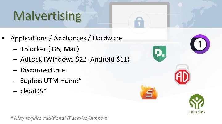 Malvertising • Applications / Appliances / Hardware – 1 Blocker (i. OS, Mac) –