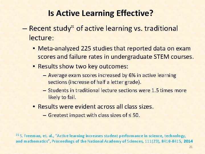 Is Active Learning Effective? – Recent study 21 of active learning vs. traditional lecture: