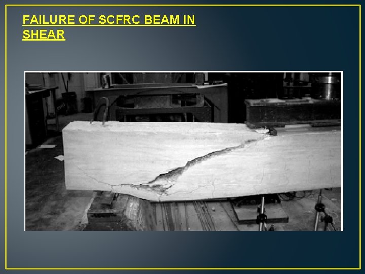 FAILURE OF SCFRC BEAM IN SHEAR 