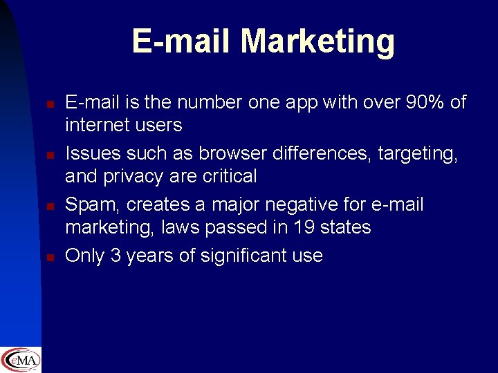 E-mail Marketing n n E-mail is the number one app with over 90% of