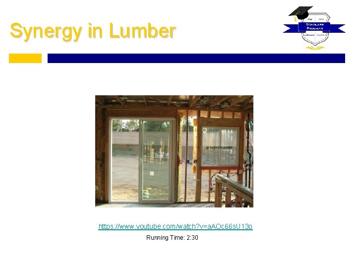 Synergy in Lumber https: //www. youtube. com/watch? v=a. AOc 66 s. U 13 o