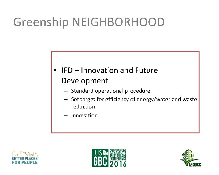 Greenship NEIGHBORHOOD • IFD – Innovation and Future Development – Standard operational procedure –