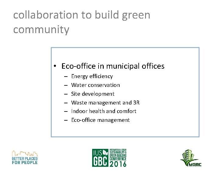 collaboration to build green community • Eco-office in municipal offices – – – Energy