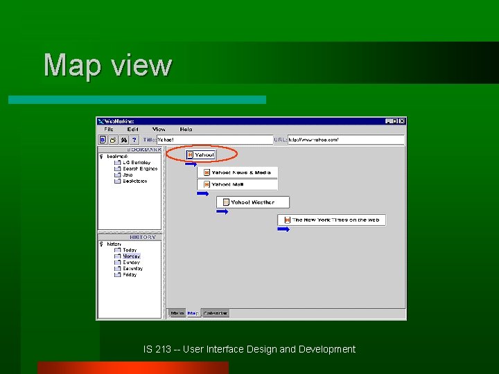 Map view IS 213 -- User Interface Design and Development 