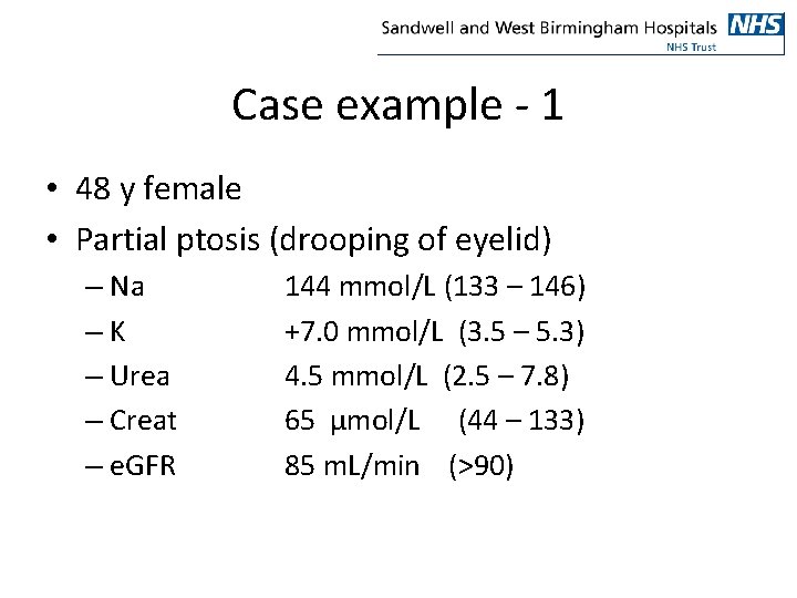 Case example - 1 • 48 y female • Partial ptosis (drooping of eyelid)