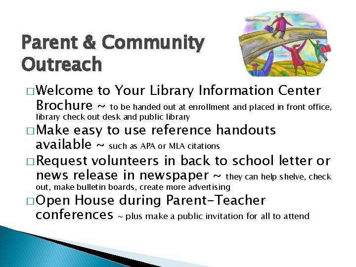 Parent & Community Outreach � Welcome to Your Library Information Center Brochure ~ to