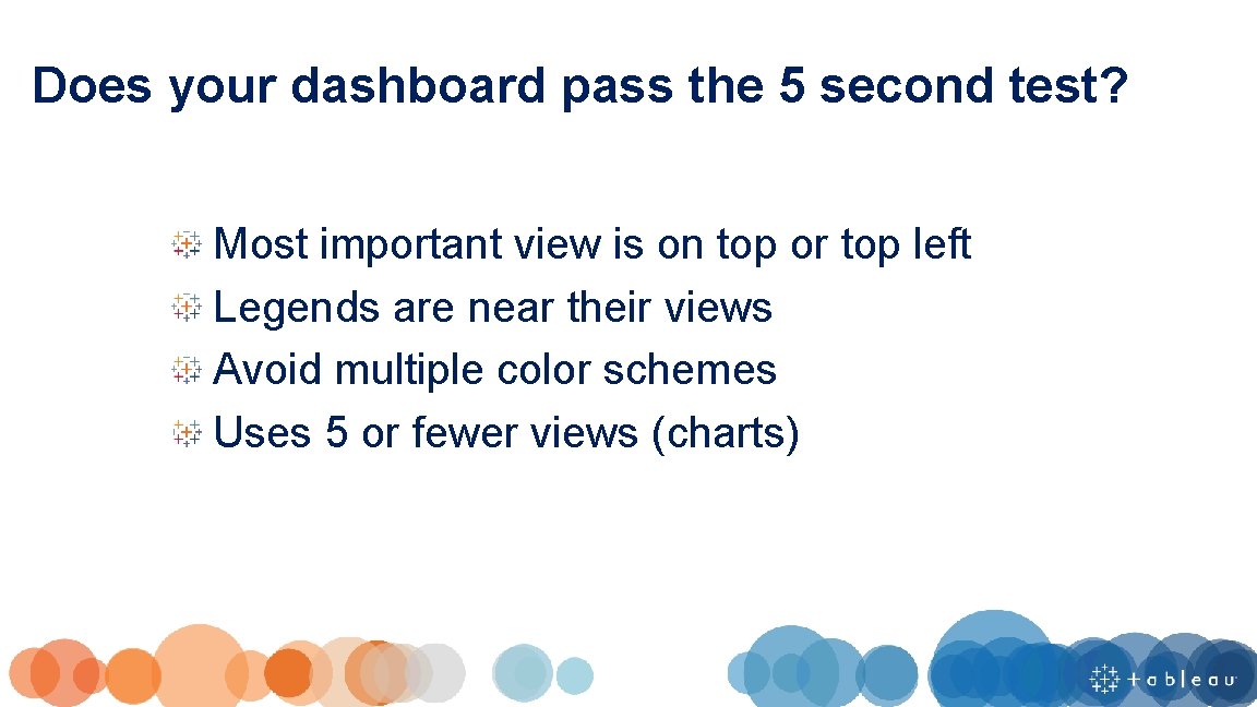 Does your dashboard pass the 5 second test? Most important view is on top