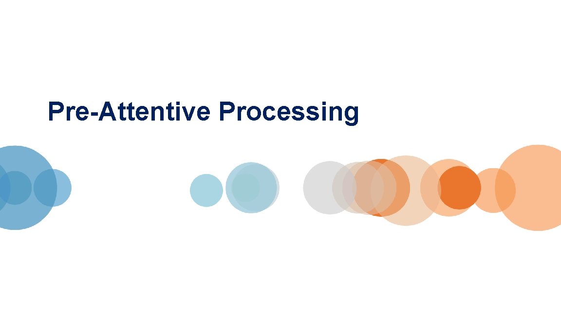 Pre-Attentive Processing 