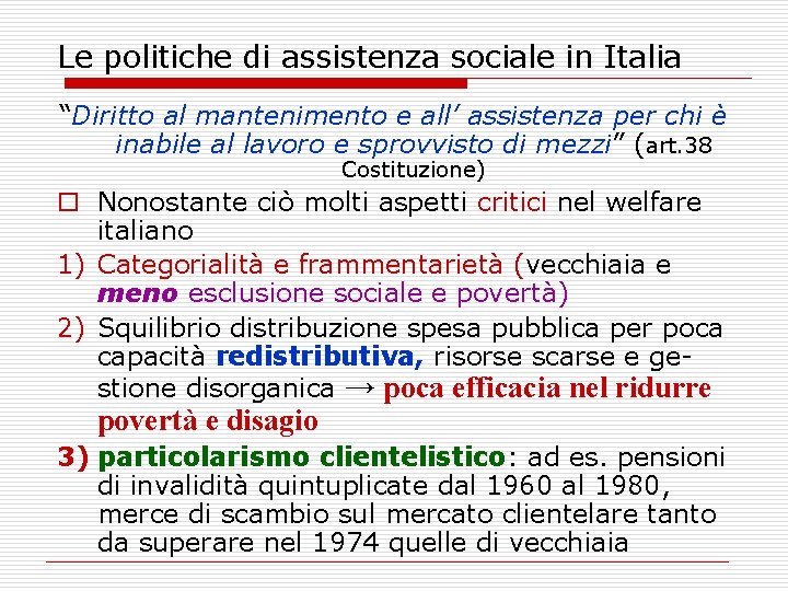 Le politiche di assistenza sociale in Italia “Diritto al mantenimento e all’ assistenza per