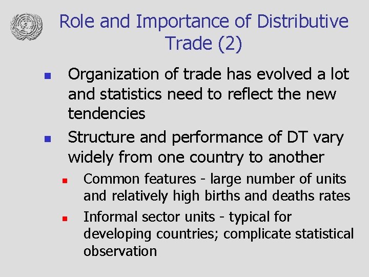 Role and Importance of Distributive Trade (2) Organization of trade has evolved a lot