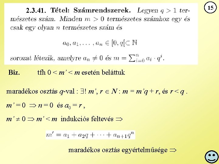 15 2. 3. 41. Biz. tfh 0 < m’ < m esetén beláttuk maradékos