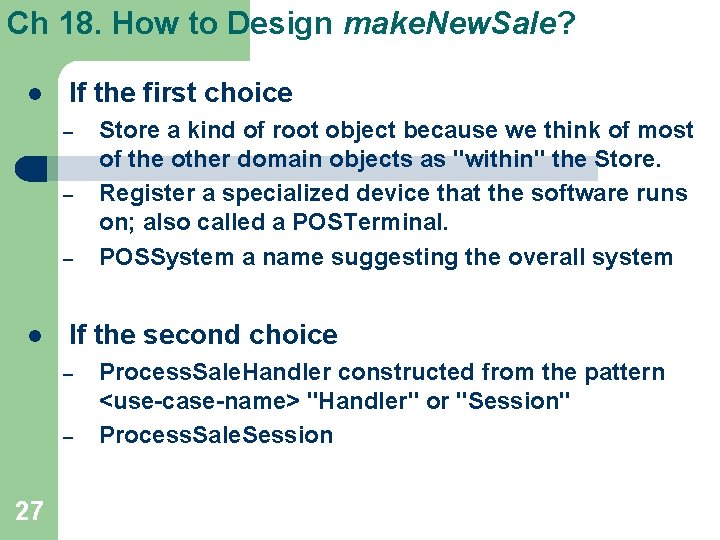 Ch 18. How to Design make. New. Sale? l If the first choice – Ch 18. How to Design make. New. Sale? l If the first choice –