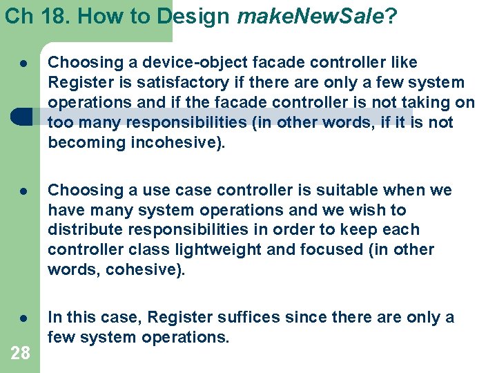 Ch 18. How to Design make. New. Sale? l Choosing a device-object facade controller Ch 18. How to Design make. New. Sale? l Choosing a device-object facade controller
