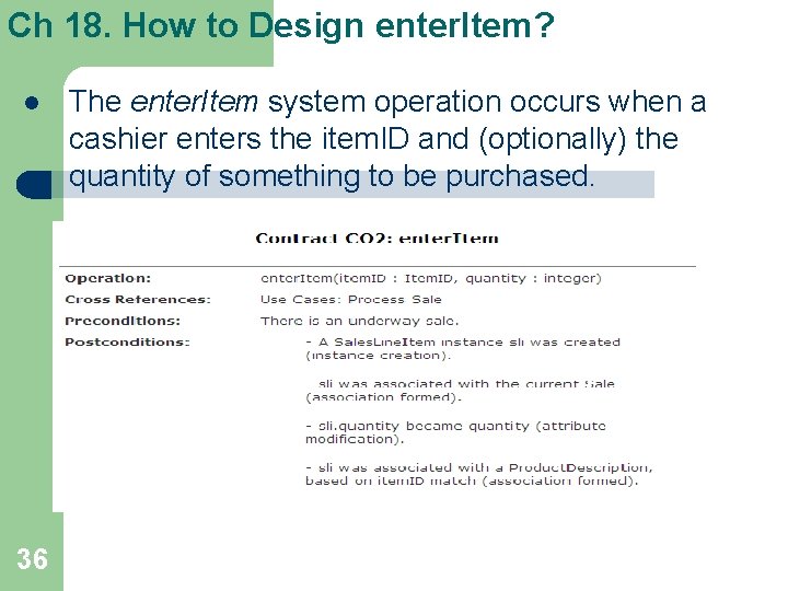 Ch 18. How to Design enter. Item? l 36 The enter. Item system operation Ch 18. How to Design enter. Item? l 36 The enter. Item system operation