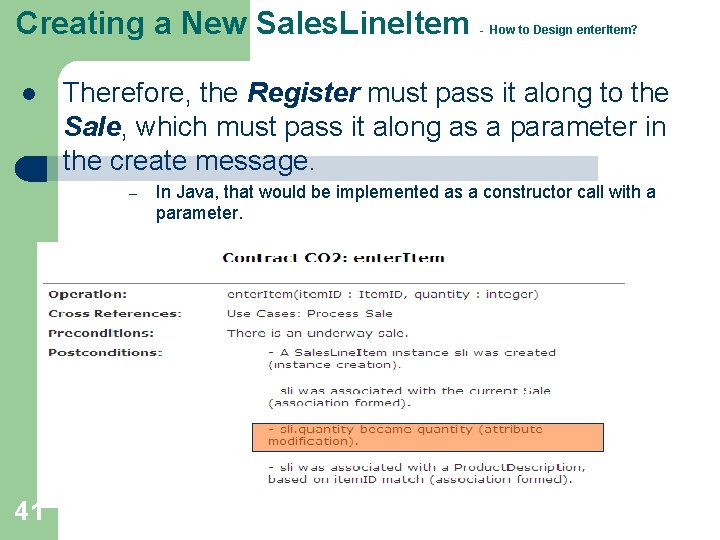 Creating a New Sales. Line. Item l Therefore, the Register must pass it along Creating a New Sales. Line. Item l Therefore, the Register must pass it along
