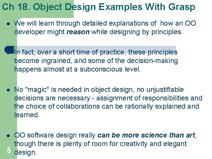 Ch 18. Object Design Examples With Grasp l We will learn through detailed explanations Ch 18. Object Design Examples With Grasp l We will learn through detailed explanations