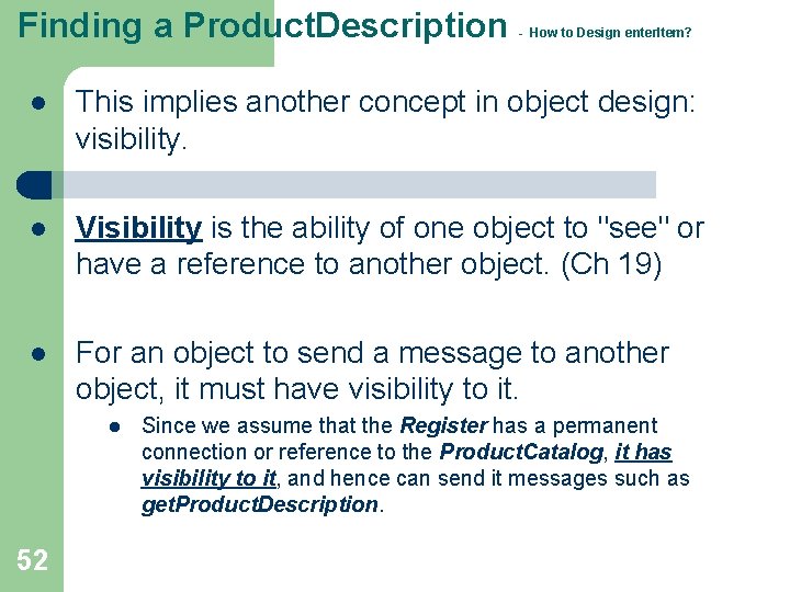 Finding a Product. Description - How to Design enter. Item? l This implies another Finding a Product. Description - How to Design enter. Item? l This implies another
