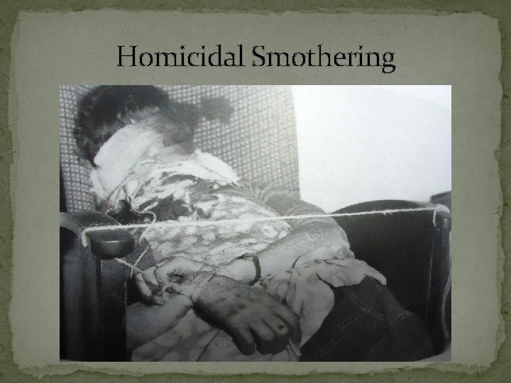 Homicidal Smothering 