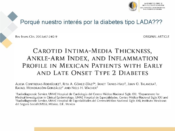 Porqué nuestro interés por la diabetes tipo LADA? ? ? 