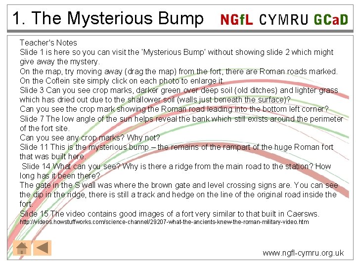 1. The Mysterious Bump NGf. L CYMRU GCa. D Teacher's Notes Slide 1 is
