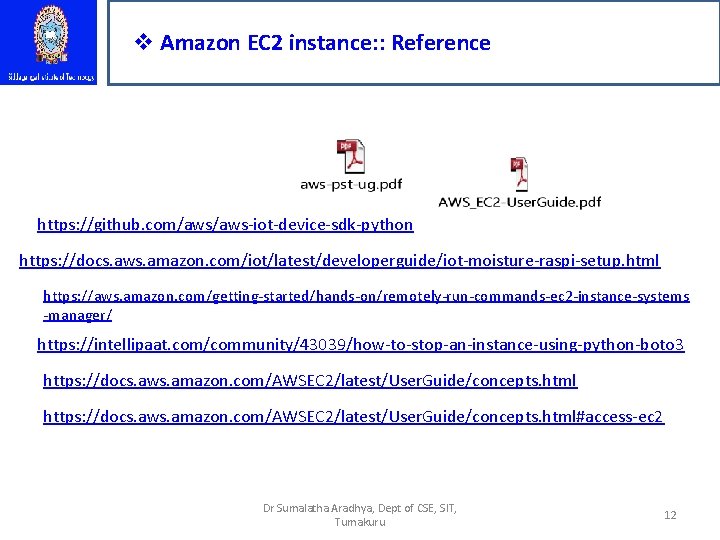 v Amazon EC 2 instance: : Reference https: //github. com/aws-iot-device-sdk-python https: //docs. aws. amazon.