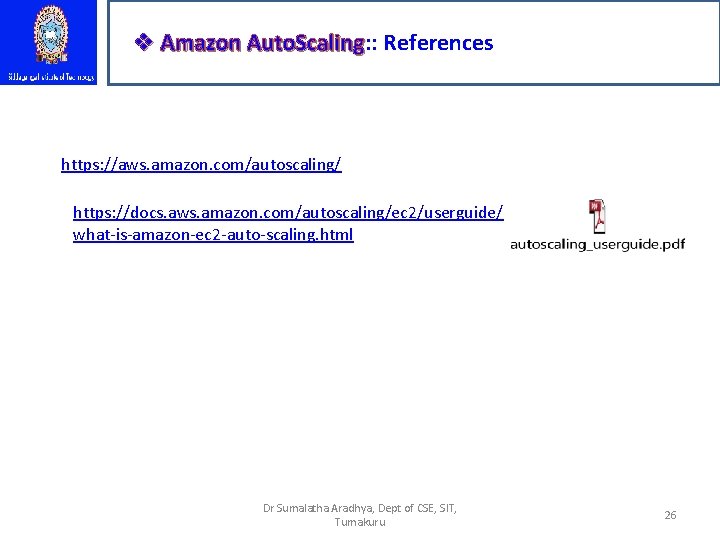 v Amazon Auto. Scaling: : Auto. Scaling References https: //aws. amazon. com/autoscaling/ https: //docs.