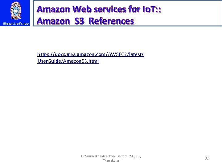 Amazon Web services for Io. T: : Amazon S 3 References https: //docs. aws.