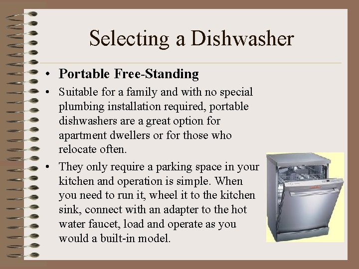 Selecting a Dishwasher • Portable Free-Standing • Suitable for a family and with no