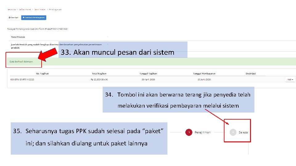 33. Akan muncul pesan dari sistem 34. Tombol ini akan berwarna terang jika penyedia